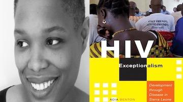 BAR Book Forum: Adia Benton’s “HIV Exceptionalism”