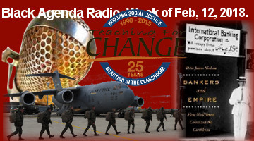 Black Agenda Radio, Week of February 12, 2018