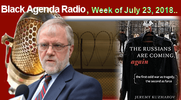 Black Agenda Radio, Week of July 23, 2018