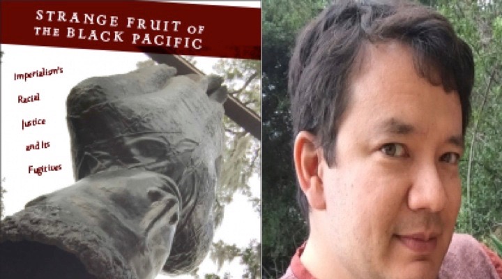 BAR Book Forum: Vince Schleitwiler’s “Strange Fruit of the Black Pacific”
