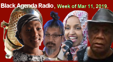 Black Agenda Radio, Week of March 11, 2019