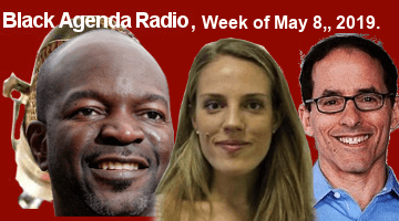 Black Agenda Radio, Week of May 8, 2019