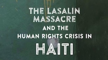 The Lasalin Massacre and the Human Rights Crisis in Haiti