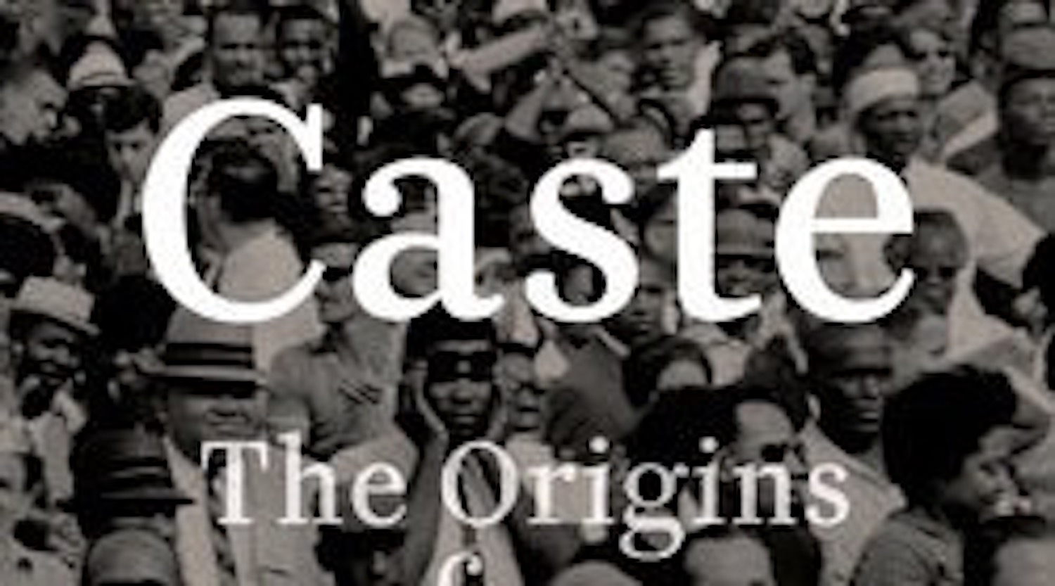 Isabel Wilkerson’s Book "Caste" and the Discontent of a Ruling Class in Crisis