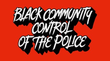 Community Control of Police is a Right and Necessity