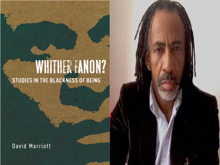 BAR Book Forum: David Marriott’s “Whither Fanon?”