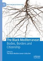Book Review: The Black Mediterranean: Bodies, Borders and Citizenship 