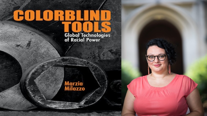 BAR Book Forum: Marzia Milazzo’s Book, “Colorblind Tools”
