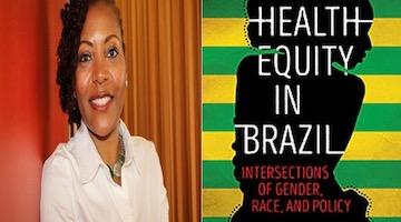 BAR Book Forum: Kia Caldwell’s “Health Equity in Brazil”
