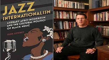 BAR Book Forum: John Lowney’s”Jazz Internationalism”