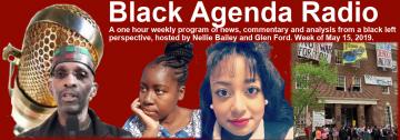 Black Agenda Radio, Week of May 15, 2019