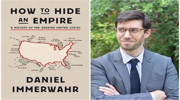 BAR Book Forum: Daniel Immerwahr’s “How to Hide an Empire”