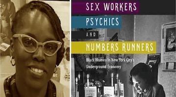 BAR Book Forum: LaShawn Harris’s “Sex Workers, Psychics, and Numbers Runners”