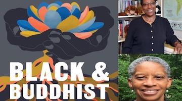 BAR Book Forum: Pamela Ayo Yetunde and Cheryl A. Giles’s “Black and Buddhist”