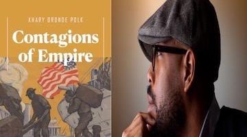 BAR Book Forum: Khary Polk’s “Contagions of Empire”