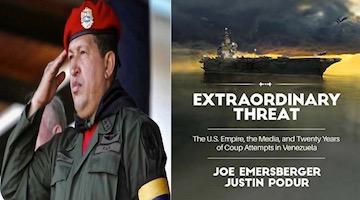 BAR Book Forum: Justin Podur and Joe Emersberger’s “Extraordinary Threat”