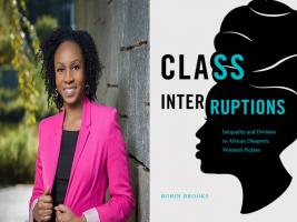 BAR Book Forum: Robin Brooks’ “Class Interruptions” 