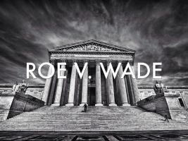 Roe v. Wade and American Politics