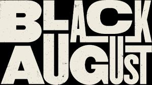 Black August Builds on Our Black Radical Traditions