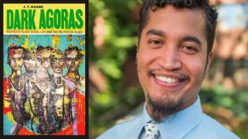  BAR Book Forum: J.T. Roane’s Book, “Dark Agoras”