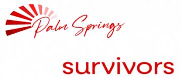 Palm Springs Survivors